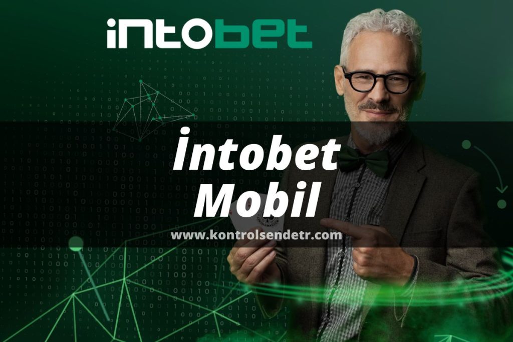 İntobet Mobil 2022