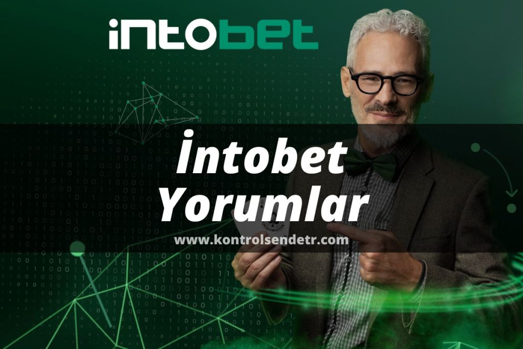 İntobet Yorumlar 2022